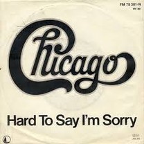 芝加哥樂團 CHICAGO - Hard To Say I'm Sorry
