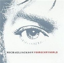 Michael Jackson - You Rock My World(你搖動我的世界)