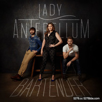 Lady Antebellum 鄉村歌手 - Bartender