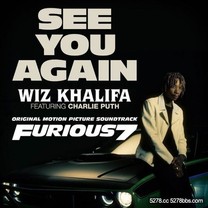 (玩命關頭 7)Wiz Khalifa - See You Again ft. Charlie Puth