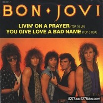 Bon Jovi 邦喬飛- Livin' On A Prayer