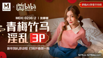國產華語自拍傳媒 青梅竹馬淫亂3P-沈娜娜