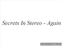 Secrets in Stereo - Again(很輕快的一首歌)