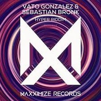 Vato Gonzalez & Sebastian Bronk - Hyper Riddim(高度節奏)